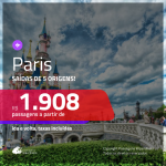 Promoção de Passagens para <b>PARIS</b>! A partir de R$ 1.908, ida e volta, c/ taxas!