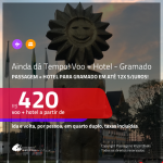 AINDA DÁ TEMPO!!! Promoção de <b>PASSAGEM + HOTEL</b> para <b>GRAMADO</b>! A partir de R$ 420, por pessoa, quarto duplo, c/ taxas em até 12x SEM JUROS!