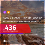 Promoção de <b>PASSAGEM + HOTEL</b> para o <b>RIO DE JANEIRO</b>! A partir de R$ 436, por pessoa, quarto duplo, c/ taxas, em até 12x SEM JUROS!