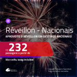 <b>PASSAGENS NACIONAIS para o RÉVEILLON 2020</b> em promoção! Valores a partir de R$ 232, ida e volta!