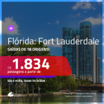 Promoção de Passagens para <b>FORT LAUDERDALE, na Flórida</b>! A partir de R$ 1.834, ida e volta, c/ taxas!