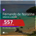 Promoção de Passagens para <b>FERNANDO DE NORONHA</b>! A partir de R$ 557, ida e volta, c/ taxas!