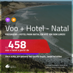 Promoção de <b>PASSAGEM + HOTEL</b> para <b>NATAL</b>! A partir de R$ 458, por pessoa, quarto duplo, c/ taxas em até 10x SEM JUROS!