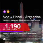 Promoção de <b>PASSAGEM + HOTEL</b> para a <b>ARGENTINA: Buenos Aires</b>! A partir de R$ 1.190, por pessoa, quarto duplo, c/ taxas em até 10x SEM JUROS!