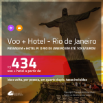 Promoção de <b>PASSAGEM + HOTEL</b> para o <b>RIO DE JANEIRO</b>! A partir de R$ 434, por pessoa, quarto duplo, c/ taxas em até 10x SEM JUROS!