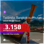 Promoção de Passagens para a <b>TAILÂNDIA: Bangkok ou Phuket</b>! A partir de R$ 3.158, ida e volta, c/ taxas!