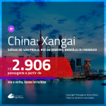 Promoção de Passagens para a <b>CHINA: Xangai</b>! A partir de R$ 2.906, ida e volta, c/ taxas!