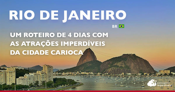 O que fazer no Rio de Janeiro: mais de 40 atrações incríveis