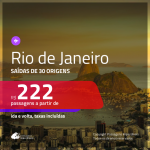 Promoção de Passagens para o <b>RIO DE JANEIRO</b>! A partir de R$ 222, ida e volta, c/ taxas!