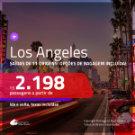 Promoção de Passagens para <b>LOS ANGELES</b>! A partir de R$ 2.198, ida e volta, c/ taxas! Com opções de BAGAGEM INCLUÍDA!