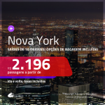 Promoção de Passagens para <b>NOVA YORK</b>! A partir de R$ 2.196, ida e volta, c/ taxas! Com opções de BAGAGEM INCLUÍDA!