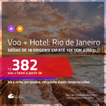 Promoção de <b>PASSAGEM + HOTEL</b> para o <b>RIO DE JANEIRO</b>! A partir de R$ 382, por pessoa, quarto duplo, c/ taxas, em até 10x SEM JUROS!