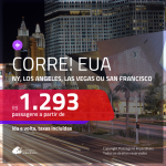 CORRE!!!Promoção de Passagens para <b>LAS VEGAS, LOS ANGELES, MIAMI, NOVA YORK, ORLANDO ou SAN FRANCISCO</b>! A partir de R$ 1.274, ida e volta, c/ taxas!