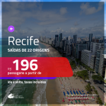 Promoção de Passagens para <b>RECIFE</b>! A partir de R$ 196, ida e volta, c/ taxas!