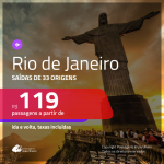 Promoção de Passagens para o <b>RIO DE JANEIRO</b>! A partir de R$ 119, ida e volta, c/ taxas!