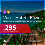 Promoção de <b>PASSAGEM + HOTEL</b> para <b>BÚZIOS</b>! A partir de R$ 295, por pessoa, quarto duplo, c/ taxas em até 10x SEM JUROS!