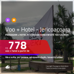 Promoção de <b>PASSAGEM + HOTEL</b> para <b>JERICOACOARA</b>! A partir de R$ 778, por pessoa, quarto duplo, c/ taxas em até 10x SEM JUROS!