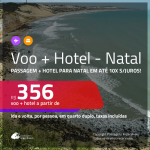 Promoção de <b>PASSAGEM + HOTEL</b> para <b>NATAL</b>! A partir de R$ 356, por pessoa, quarto duplo, c/ taxas em até 10x SEM JUROS!