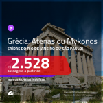 Promoção de Passagens para a <b>GRÉCIA: Atenas ou Mykonos</b>! A partir de R$ 2.528, ida e volta, c/ taxas!