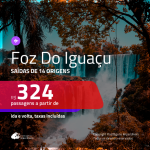 Promoção de Passagens para <b>FOZ DO IGUAÇU</b>! A partir de R$ 324, ida e volta, c/ taxas!