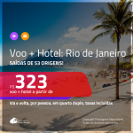 Promoção de <b>PASSAGEM + HOTEL</b> para <b>RIO DE JANEIRO</b>! A partir de R$ 323, por pessoa, quarto duplo, c/ taxas, em até 10x SEM JUROS!