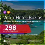 Promoção de <b>PASSAGEM + HOTEL</b> para <b>BÚZIOS</b>! A partir de R$ 298, por pessoa, quarto duplo, c/ taxas, em até 10x SEM JUROS!