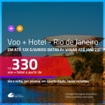 <b>PASSAGEM + HOTEL</b> para <b>RIO DE JANEIRO</b>! A partir de R$ 330, por pessoa, quarto duplo, c/ taxas em até 12x S/JUROS! Datas para viajar até JAN/21!