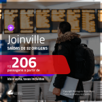 Passagens para <b>JOINVILLE</b>! A partir de R$ 206, ida e volta, c/ taxas!