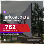 Passagens para <b>JERICOACOARA</b>! A partir de R$ 762, ida e volta, c/ taxas!