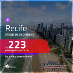 Passagens para <b>RECIFE</b>! A partir de R$ 223, ida e volta, c/ taxas!