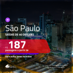 Passagens para <b>SÃO PAULO</b>! A partir de R$ 187, ida e volta, c/ taxas!