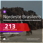 Passagens para o <b>NORDESTE BRASILEIRO</b>! A partir de R$ 213, ida e volta, c/ taxas!