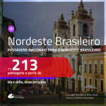 Passagens para o <b>NORDESTE BRASILEIRO</b>! Valores a partir de R$ 213, ida e volta!