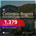 Passagens para a <b>COLÔMBIA: Bogotá</b>, com datas a partir de SETEMBRO 2020 até MARÇO 2021! Valores a partir de R$ 1.379, ida e volta, c/ taxas!