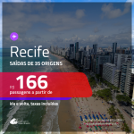 Passagens para <b>RECIFE</b>! A partir de R$ 166, ida e volta, c/ taxas!