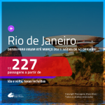 Passagens para <b>RIO DE JANEIRO</b>, com datas para viajar até MARÇO 2021! Valores a partir de R$ 227, ida e volta, c/ taxas!