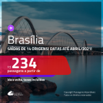 Passagens para <b>BRASÍLIA</b>, com datas até ABRIL/2021! A partir de R$ 234, ida e volta, c/ taxas!