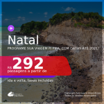 Programe sua viagem para Pipa! Passagens para <b>NATAL</b>, com datas para viajar até Junho/2021! Valores a partir de R$ 292, ida e volta, c/ taxas!