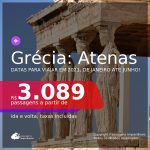 Passagens para a <b>GRÉCIA: Atenas</b>, com datas para viajar em 2021, de Janeiro até Junho! Valores a partir de R$ 3.089, ida e volta, c/ taxas!