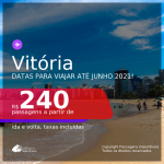 Passagens para <b>VITÓRIA</b>, com datas para viajar a partir de set/20 até JUNHO 2021! A partir de R$ 240, ida e volta, c/ taxas!