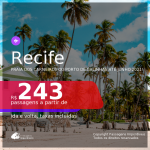 Ainda dá tempo de programar sua viagem para a Praia dos Carneiros ou Porto de Galinhas!!! Passagens para o <b>RECIFE</b>, com datas para viajar a partir de Setembro/2020 e opções até Junho/2021! A partir de R$ 243, ida e volta, c/ taxas!