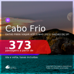 Passagens para <b>CABO FRIO</b>, com datas para viajar até JUNHO 2021! A partir de R$ 373, ida e volta, c/ taxas!