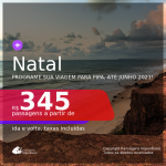 Programe sua viagem para Pipa! Passagens para <b>NATAL</b>, com datas para viajar até JUNHO 2021! A partir de R$ 345, ida e volta, c/ taxas!