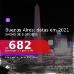 Passagens para a <b>ARGENTINA: Buenos Aires</b>! A partir de R$ 682, ida e volta, c/ taxas!