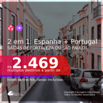 Passagens 2 em 1 – <b>ESPANHA: Madri + PORTUGAL: Lisboa ou Porto</b>, com datas para viajar em 2021! A partir de R$ 2.469, todos os trechos, c/ taxas!