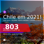 Passagens para o <b>CHILE: Antofagasta, Arica, Balmaceda, Calama, Concepción, Copiapo, Iquique, La Serena, Puerto Montt, Punta Arenas ou Santiago</b> para viajar em 2021: de Janeiro até Agosto! A partir de R$ 803, ida e volta, c/ taxas!