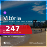 Passagens para <b>VITÓRIA</b>, com datas para viajar até JULHO 2021! A partir de R$ 247, ida e volta, c/ taxas!