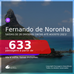 Passagens para <b>FERNANDO DE NORONHA</b>, com datas para viajar até AGOSTO 2021! A partir de R$ 633, ida e volta, c/ taxas!