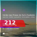 Verão nas <b>PRAIAS DO SUL e SUDESTE</b>! Passagens para <b>Cabo Frio, Florianópolis, Navegantes, Rio de Janeiro ou Vitória</b>, com datas para viajar de Dezembro/2020 até Março/2021! A partir de R$ 212, ida e volta, c/ taxas!