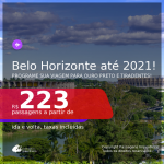 Programe sua viagem para Ouro Preto e Tiradentes! Passagens para <b>BELO HORIZONTE</b>, com datas para viajar ate JULHO 2021! A partir de R$ 223, ida e volta, c/ taxas!